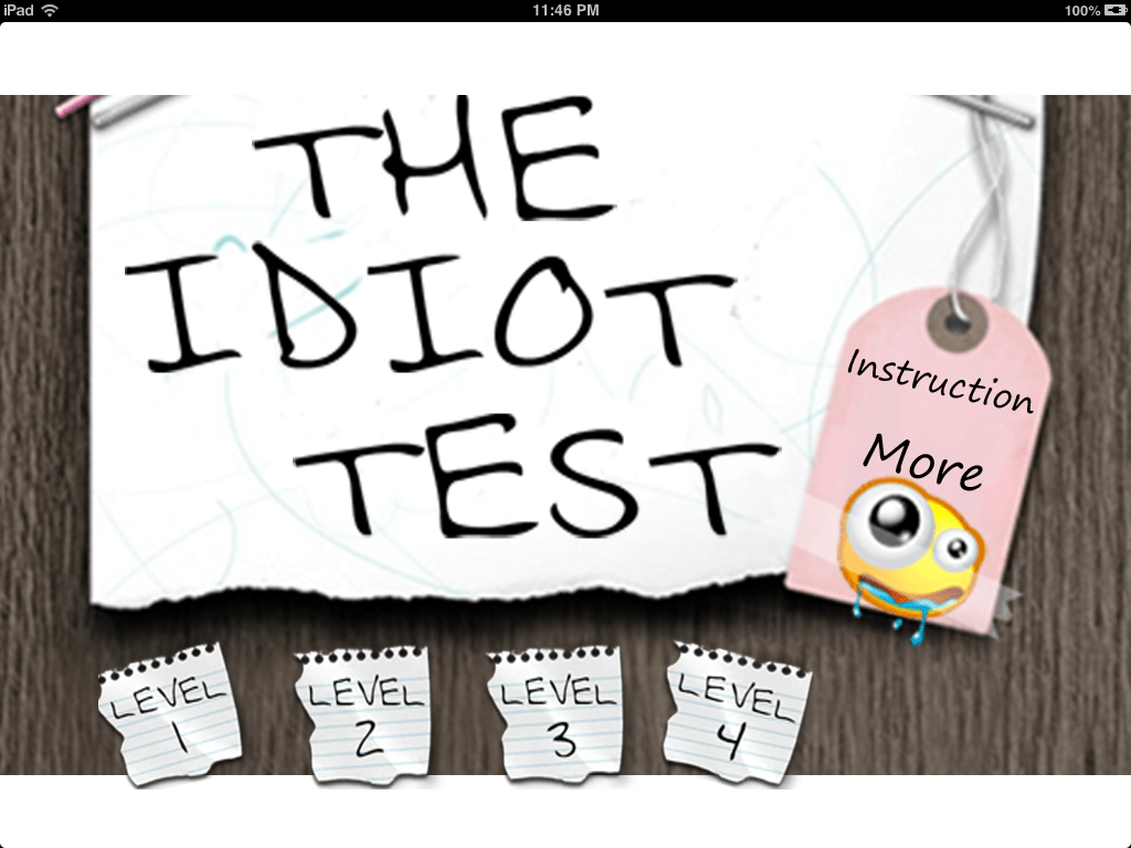 Moron Test/idiot Test/Impossible Test/Funny Test/Stupid Test